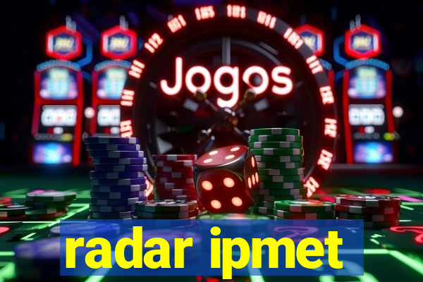 radar ipmet